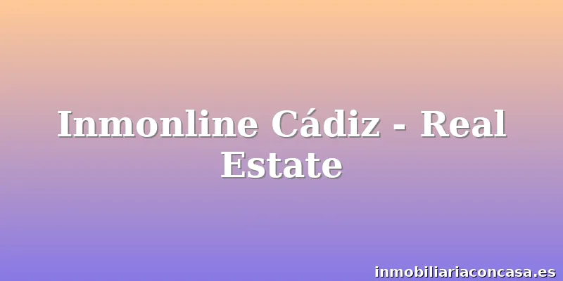 Inmonline Cádiz - Real Estate