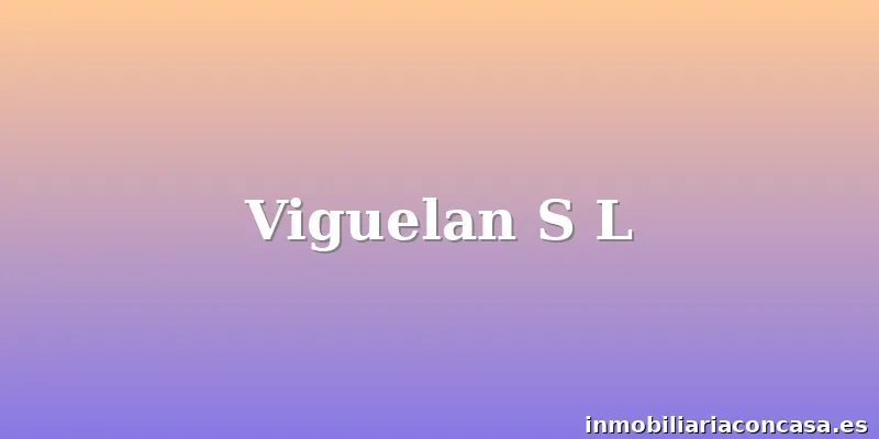 Viguelan S L