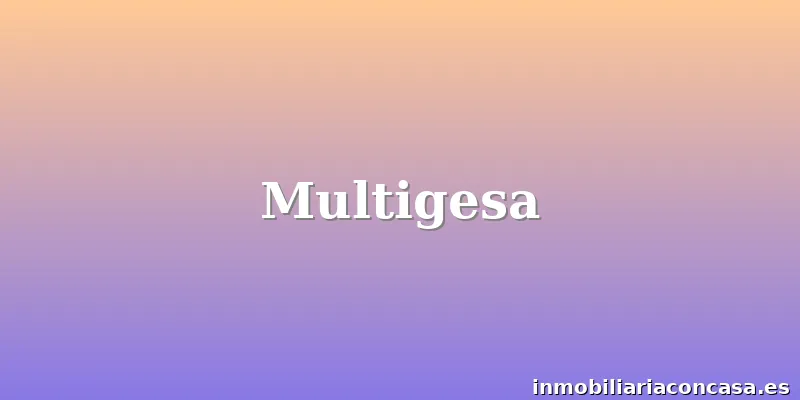 Multigesa