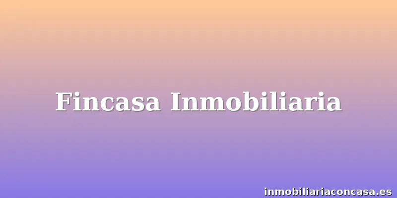 Fincasa Inmobiliaria