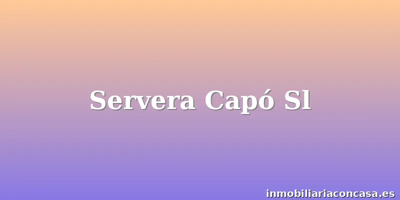 Servera Capó Sl