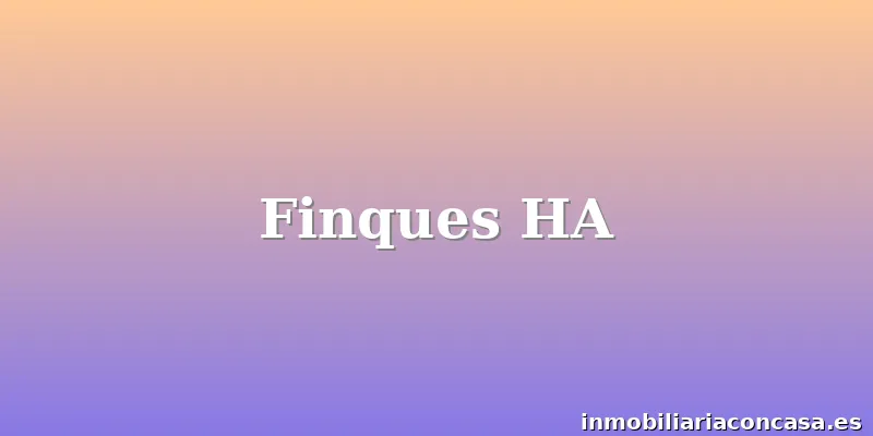 Finques HA
