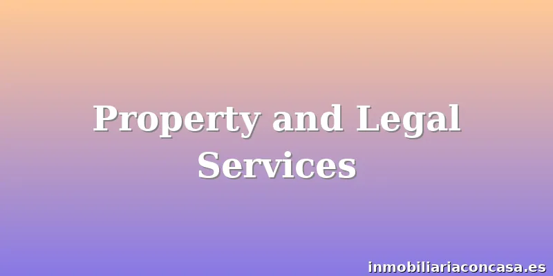 Property and Legal Services