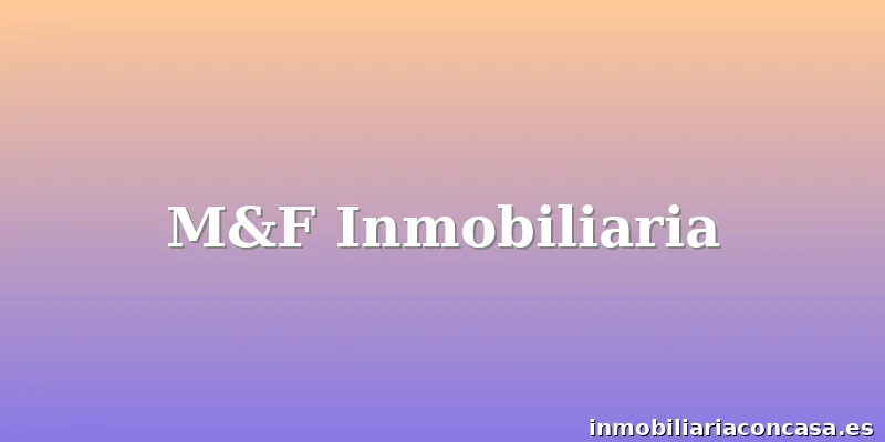 M&F Inmobiliaria