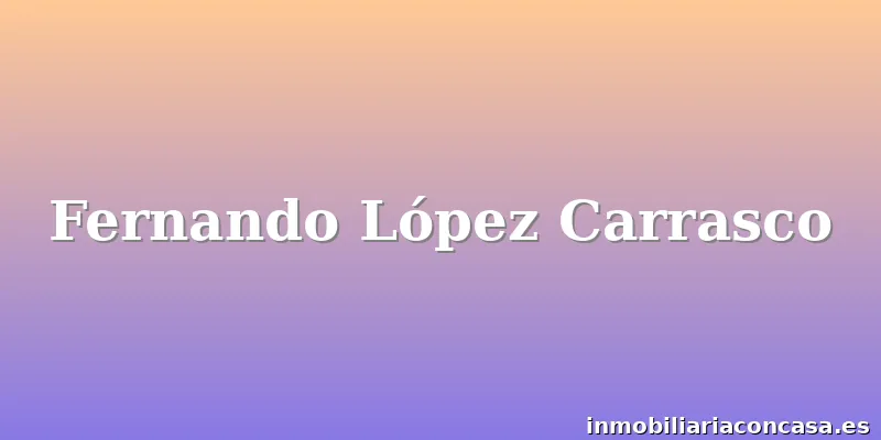 Fernando López Carrasco