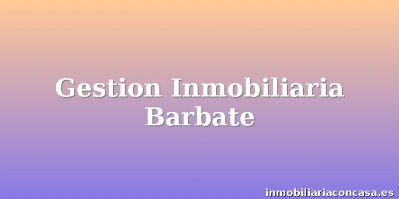 Gestion Inmobiliaria Barbate