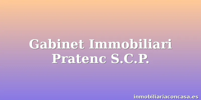 Gabinet Immobiliari Pratenc S.C.P.