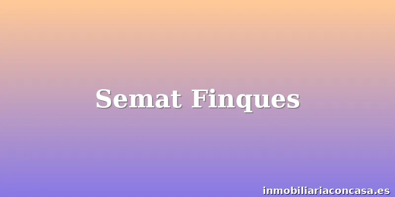 Semat Finques