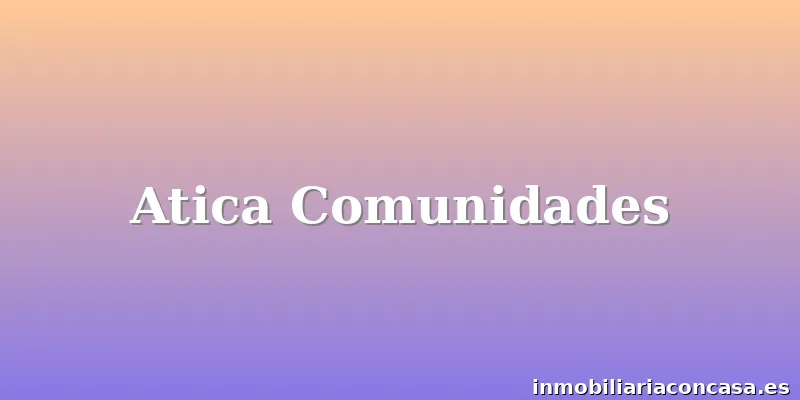 Atica Comunidades