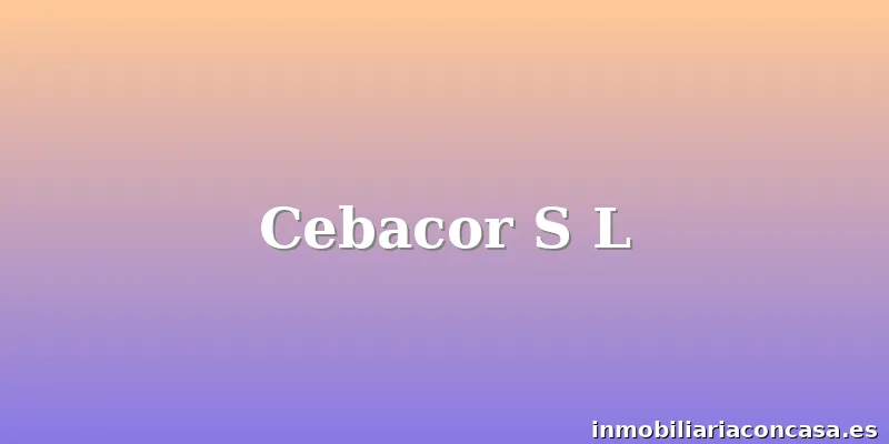 Cebacor S L
