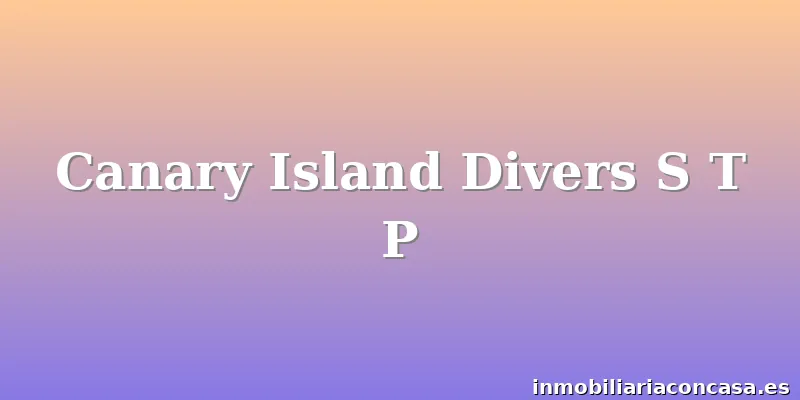 Canary Island Divers S T P