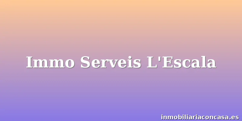 Immo Serveis L'Escala