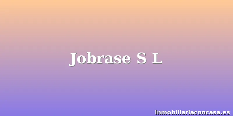 Jobrase S L