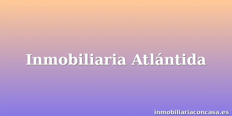 Inmobiliaria Atlántida