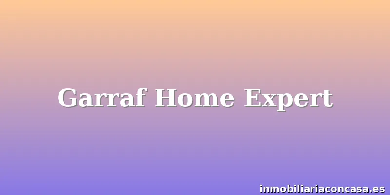 Garraf Home Expert