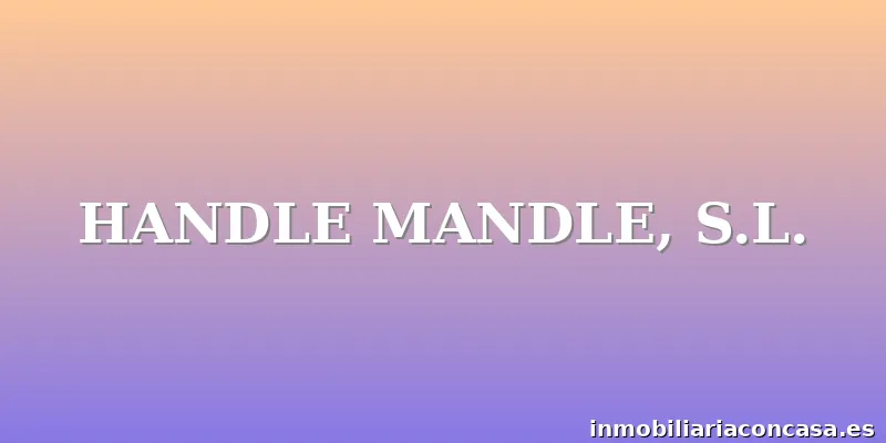 HANDLE MANDLE, S.L.