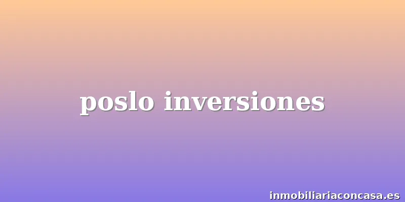poslo inversiones