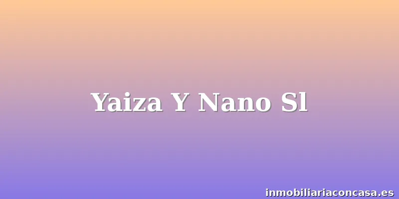 Yaiza Y Nano Sl