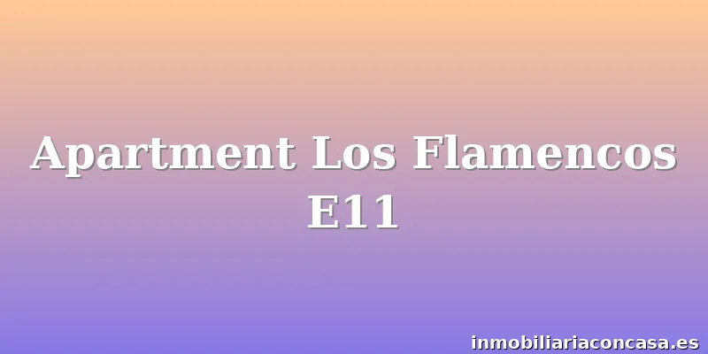 Apartment Los Flamencos E11