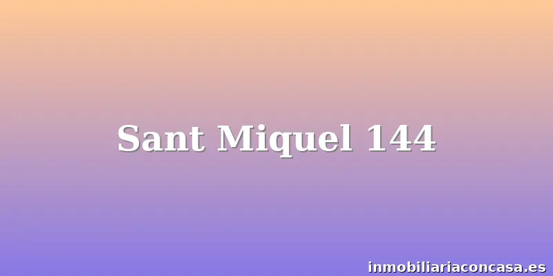 Sant Miquel 144