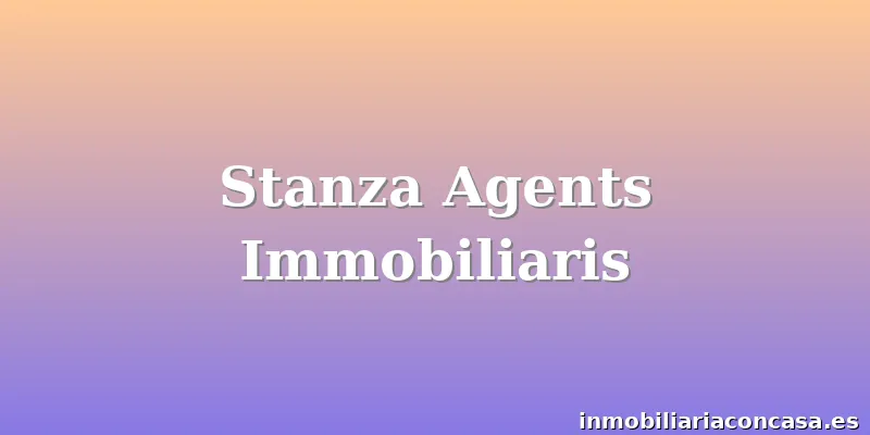 Stanza Agents Immobiliaris