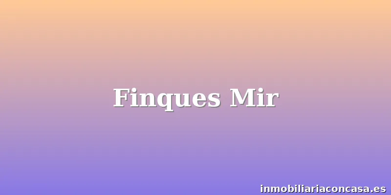 Finques Mir