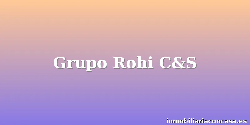 Grupo Rohi C&S