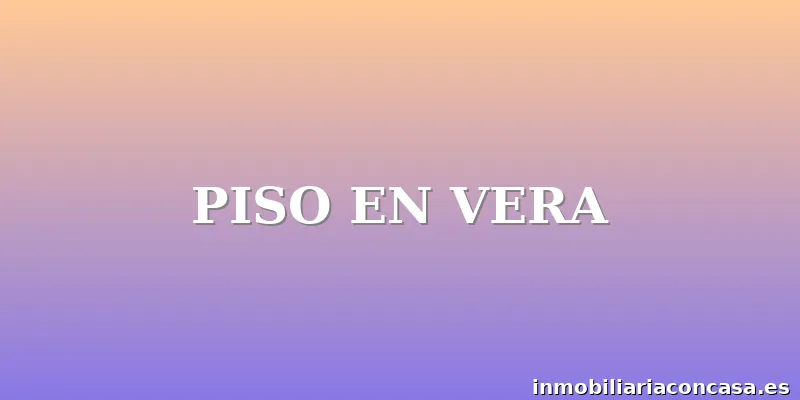 PISO EN VERA