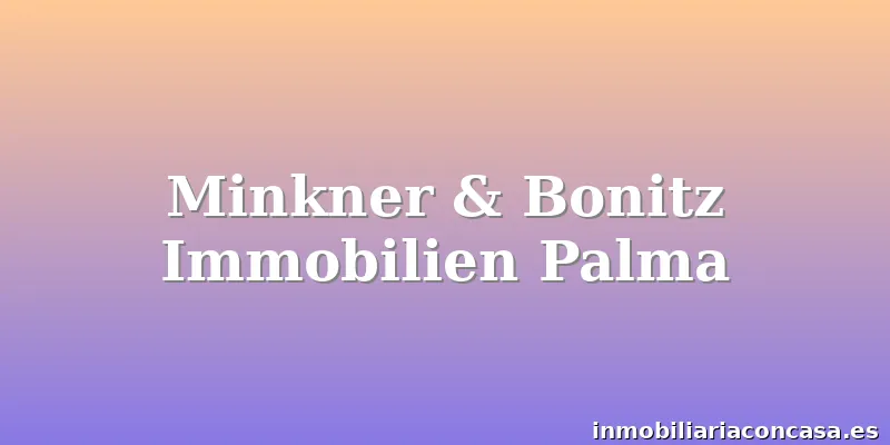 Minkner & Bonitz Immobilien Palma