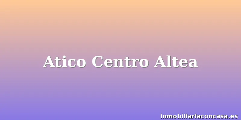 Atico Centro Altea