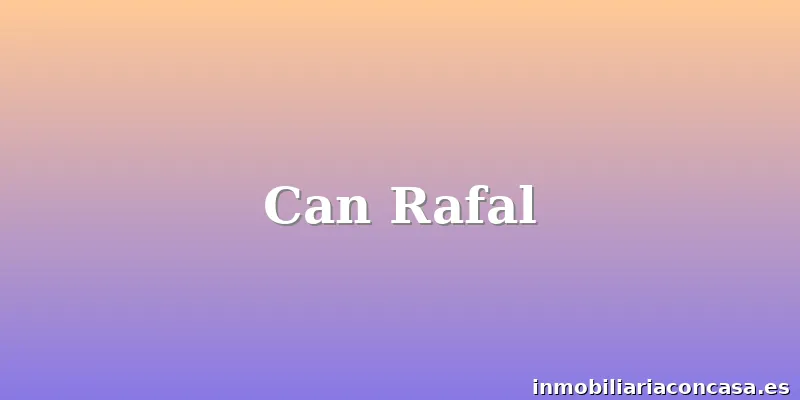 Can Rafal