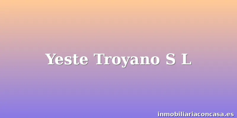 Yeste Troyano S L