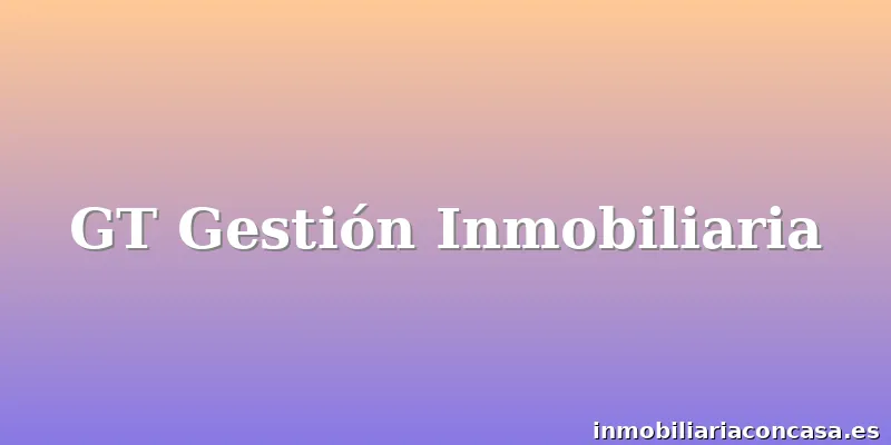 GT Gestión Inmobiliaria