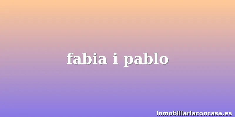 fabia i pablo