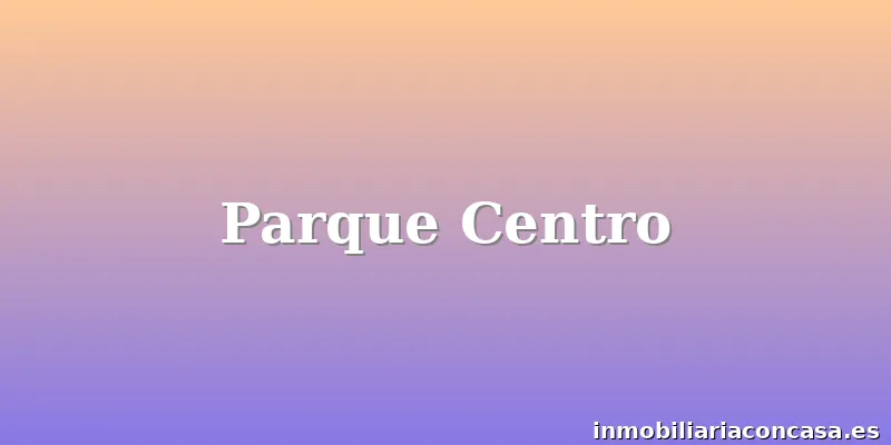 Parque Centro