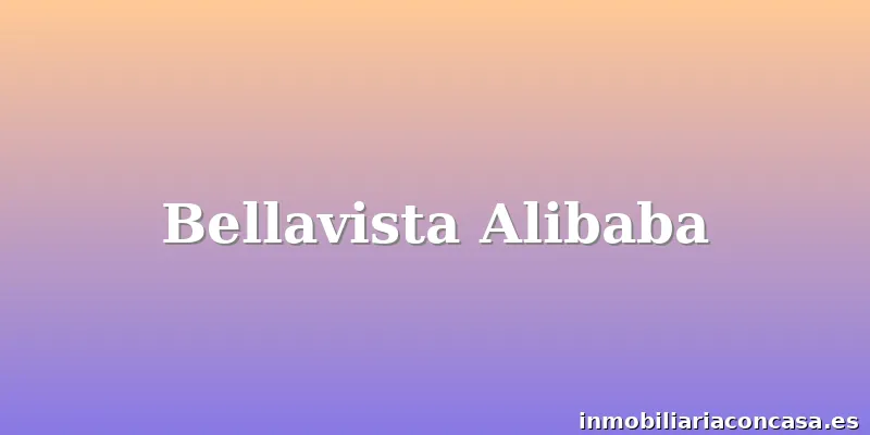 Bellavista Alibaba