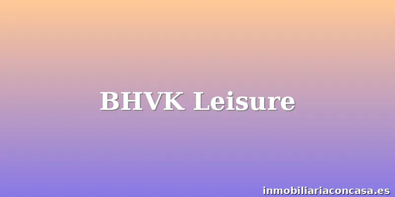 BHVK Leisure