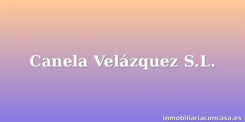 Canela Velázquez S.L.