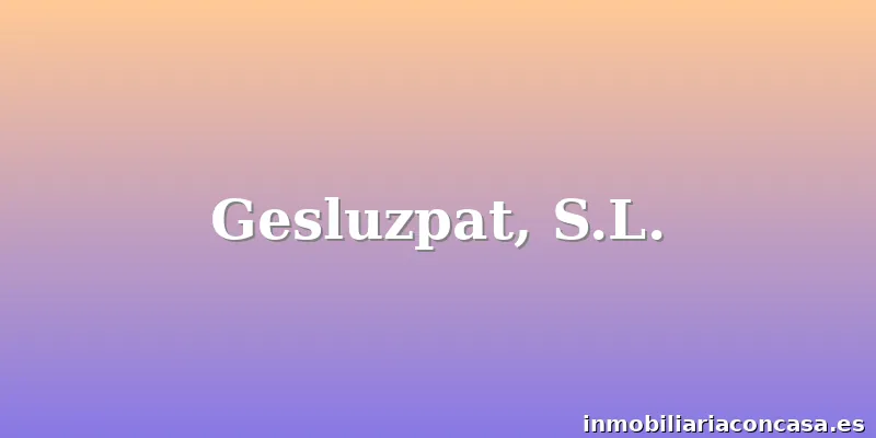 Gesluzpat, S.L.