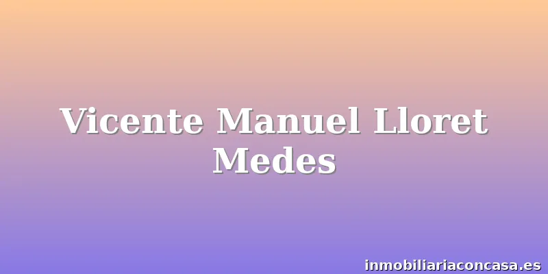 Vicente Manuel Lloret Medes