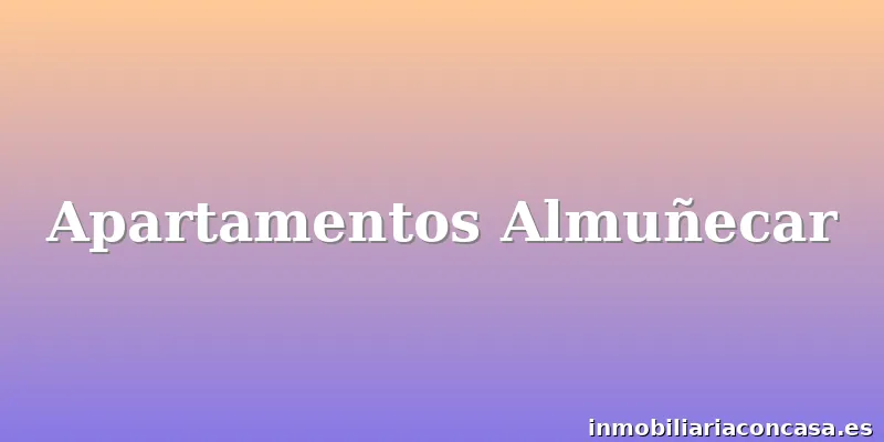 Apartamentos Almuñecar