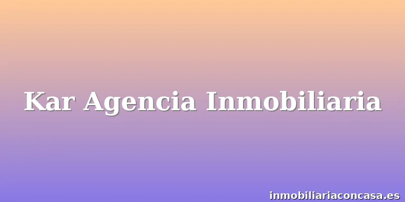 Kar Agencia Inmobiliaria