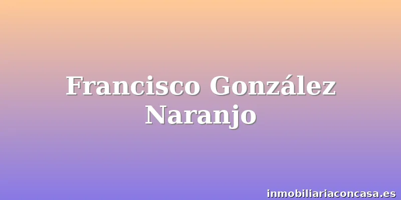 Francisco González Naranjo