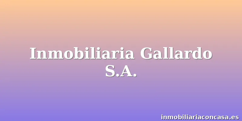 Inmobiliaria Gallardo S.A.
