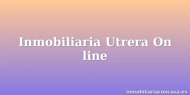 Inmobiliaria Utrera On line