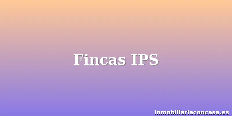 Fincas IPS