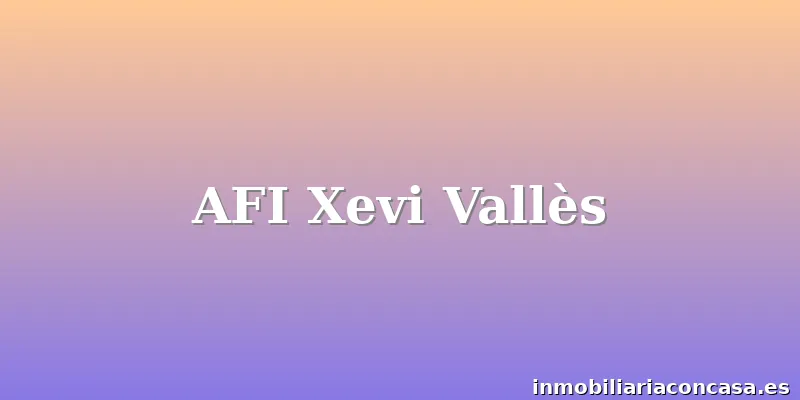 AFI Xevi Vallès