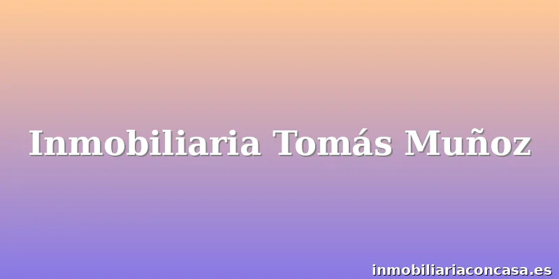 Inmobiliaria Tomás Muñoz