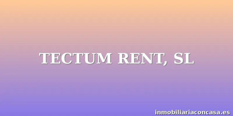 TECTUM RENT, SL