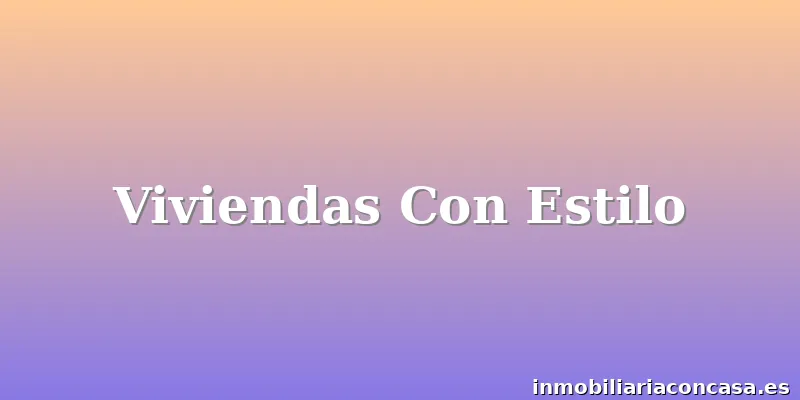 Viviendas Con Estilo